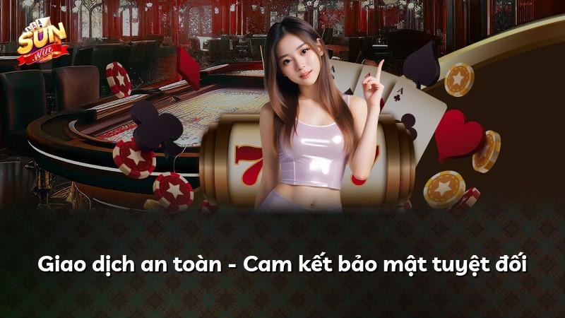 Giao dịch an toàn - Cam kết bảo mật tuyệt đối