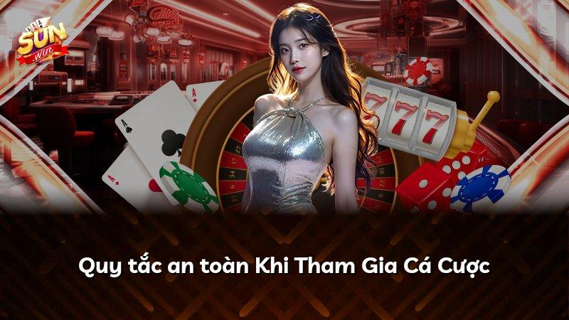 Quy tắc an toàn Khi Tham Gia Cá Cược