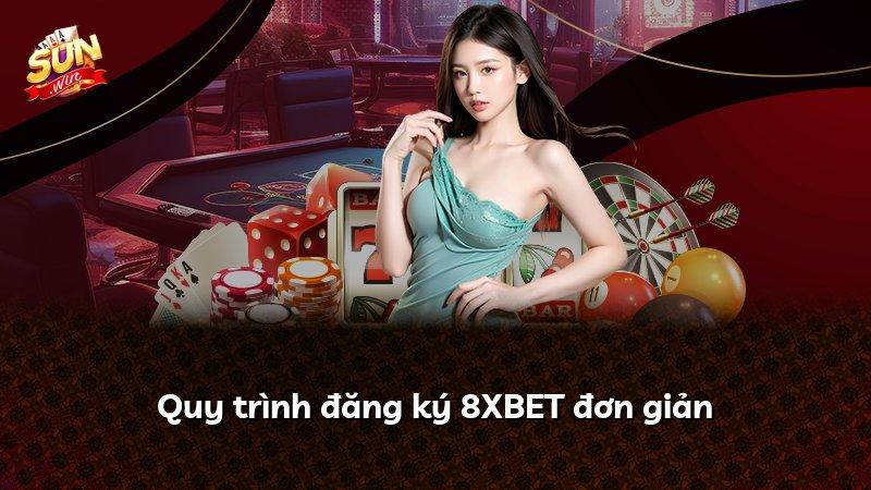 Quy trình đăng ký 8XBET đơn giản