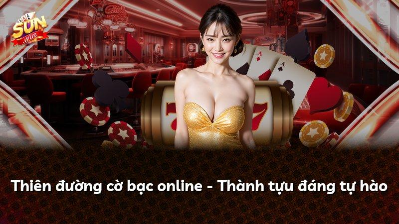 Thiên đường cờ bạc online - Thành tựu đáng tự hào